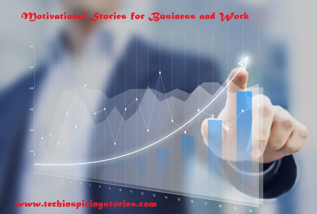 Motivational Stories for Business and Work