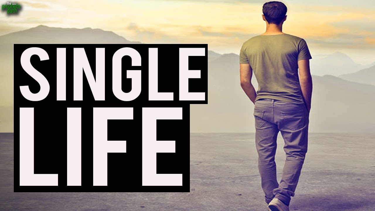 Sayings single life