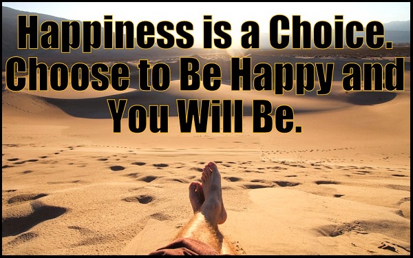 You are currently viewing Motivational Happiness Is A Choice Quotes and Sayings