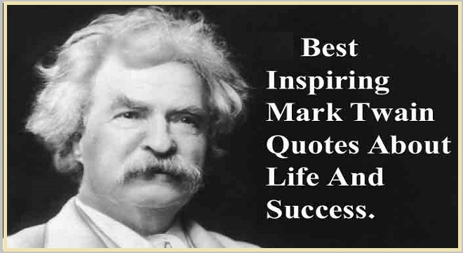 You are currently viewing Motivational Mark Twain Quotes and Sayings