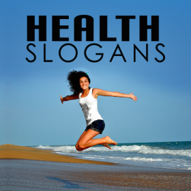 SLOGANS ON HEALTH