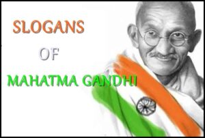 Read more about the article Slogans on Mahatma Gandhi | Words of Mahatma Gandhi
