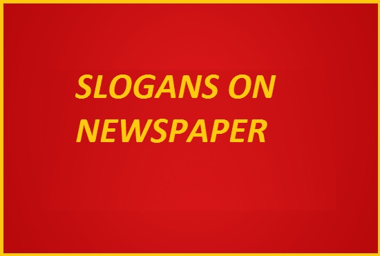 SLOGANS ON NEWSPAPER