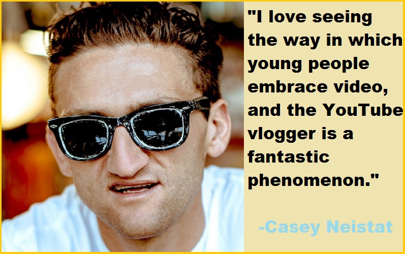 Best and Catchy Motivational Casey Neistat Quotes