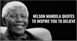 Read more about the article Motivational Nelson Mandela Quotes and Sayings