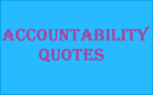 Read more about the article Motivational Accountability Quotes and Sayings