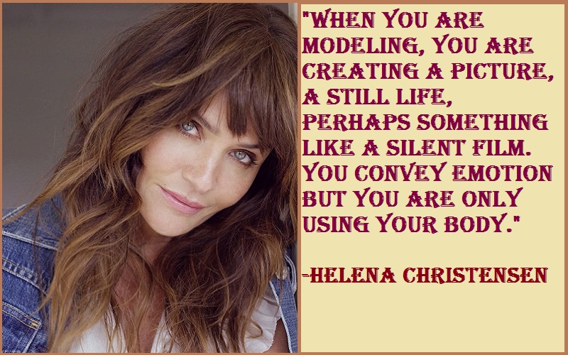 Helena Christensen Quotes 