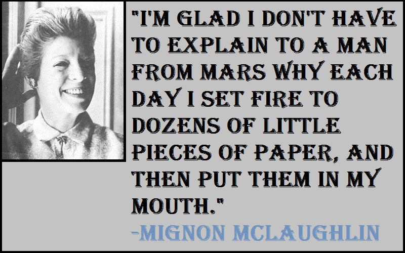 Motivational Mignon McLaughlin Quotes