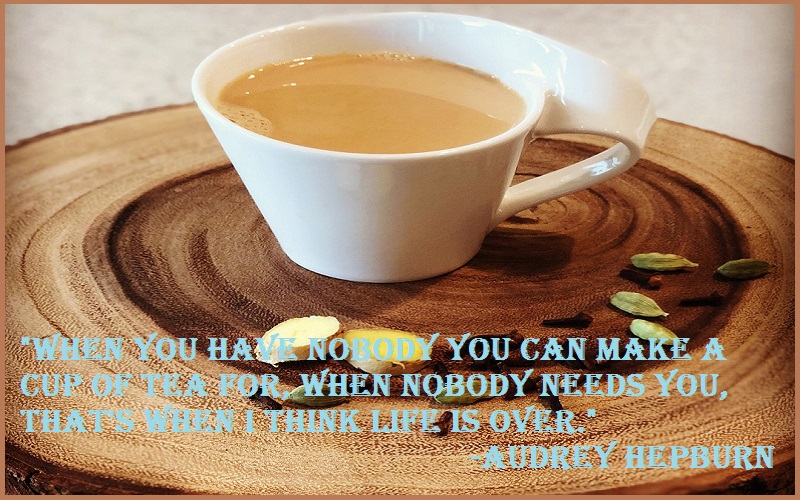 Motivational Tea Quotes And Sayings 
