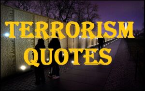 Read more about the article Motivational Terrorism Quotes And Sayings