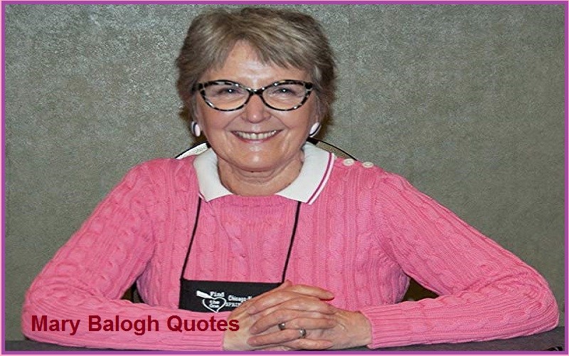 You are currently viewing Motivational Mary Balogh Quotes And Sayings