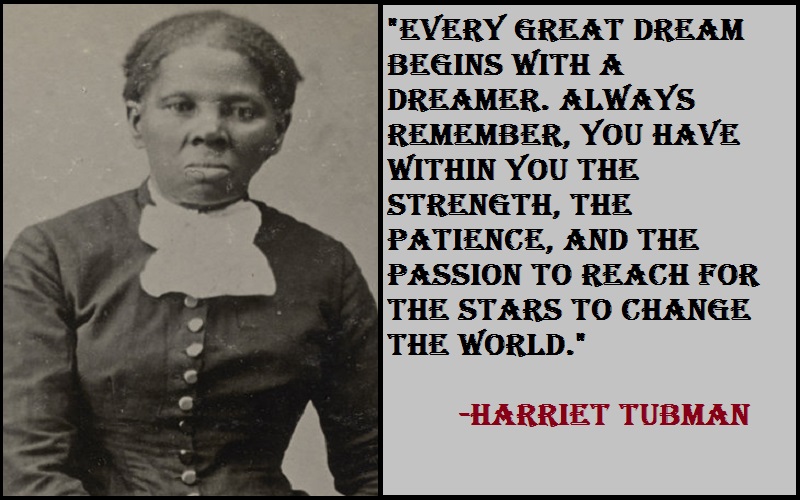 Harriet Tubman Business Quotes