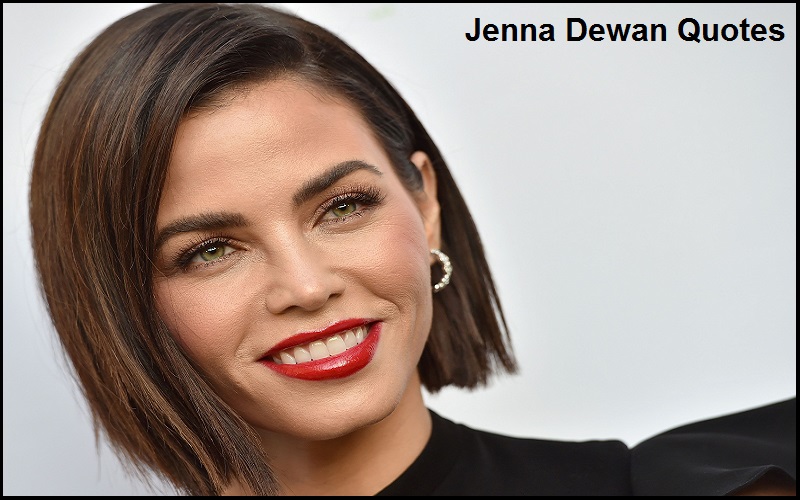 You are currently viewing Motivational Jenna Dewan Quotes And Sayings