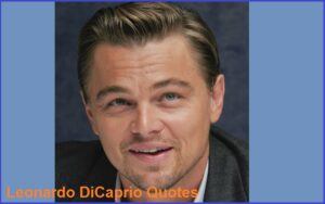 Read more about the article Motivational Leonardo DiCaprio Quotes And Sayings