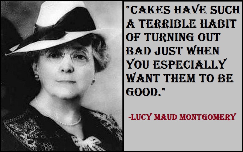 Lucy Maud Montgomery Cake Quotes 
