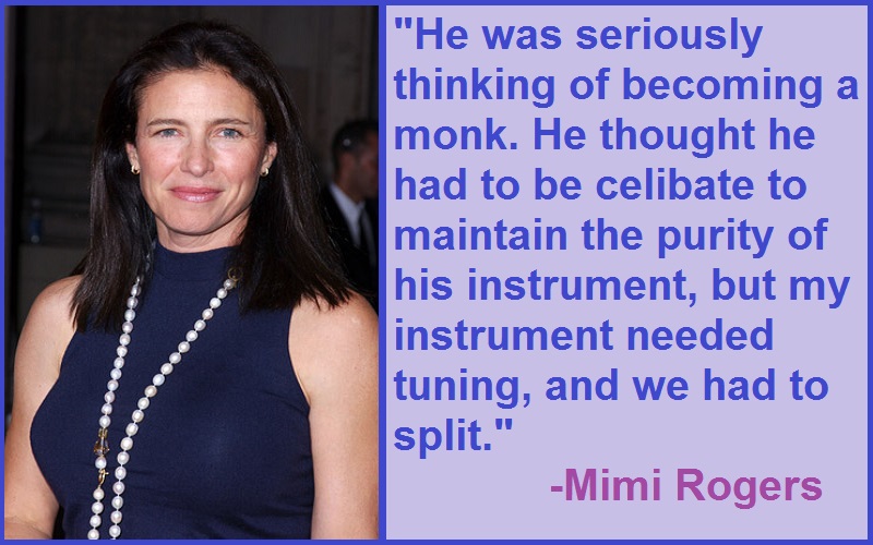 Motivational Mimi Rogers Quotes And Sayings