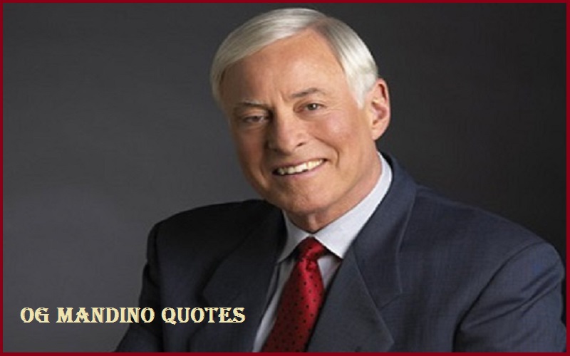 You are currently viewing Motivational Og Mandino Quotes and Sayings