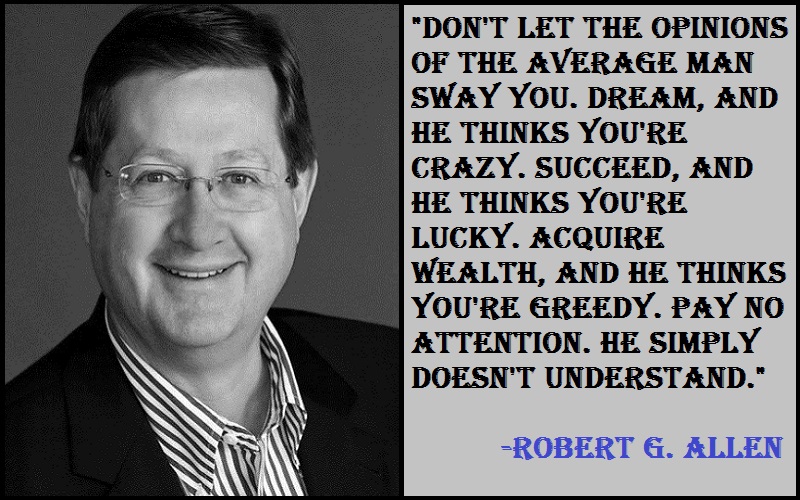 Inspirational Robert G. Allen Quotes