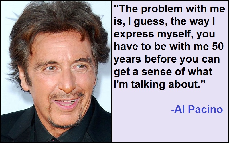 Inspirational Al Pacino Quotes And Sayings