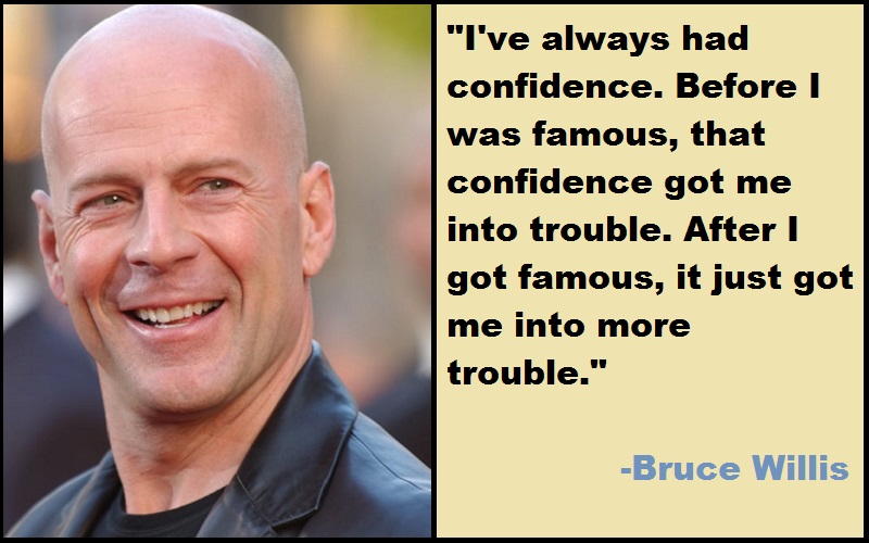 Inspirational Bruce Willis Quotes