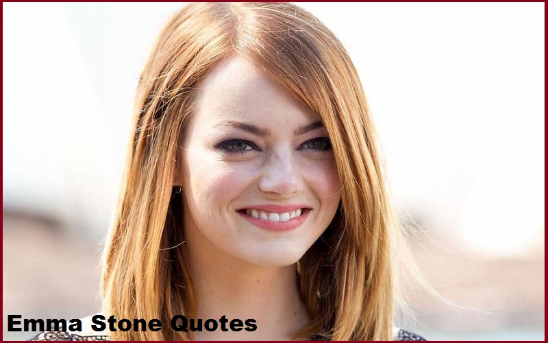 Read more about the article Motivational Emma Stone Quotes And Sayings