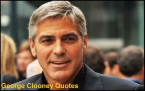 Read more about the article Motivational George Clooney Quotes And Sayings