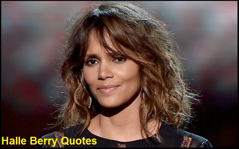 You are currently viewing Motivational Halle Berry Quotes And Sayings