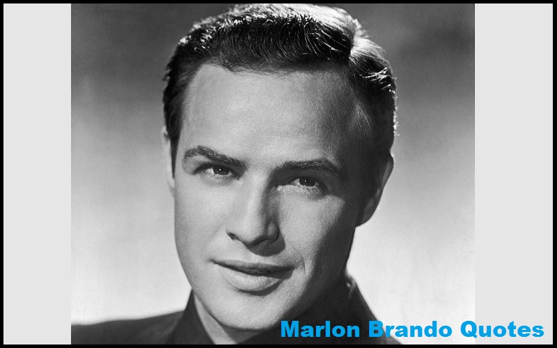 You are currently viewing Motivational Marlon Brando Quotes And Sayings