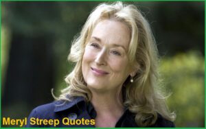 Read more about the article Motivational Meryl Streep Quotes And Sayings