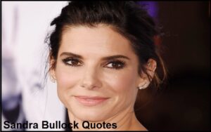 Read more about the article Motivational Sandra Bullock Quotes and Sayings