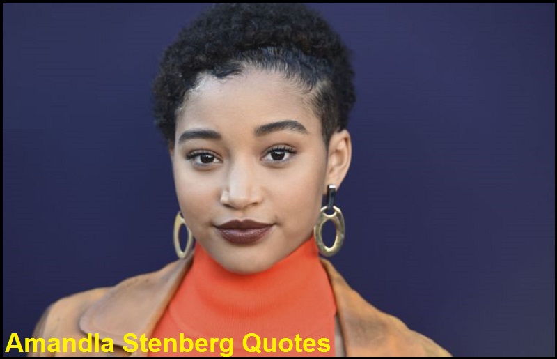 Amandla Stenberg Quotes