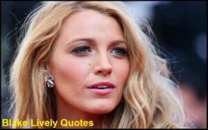 Read more about the article Motivational Blake Lively Quotes And Sayings