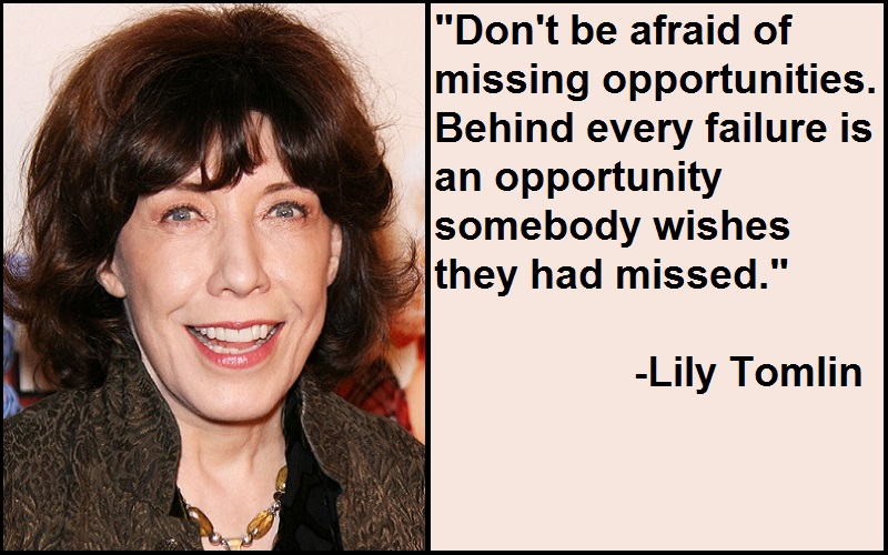 Inspirational Lily Tomlin Quotes