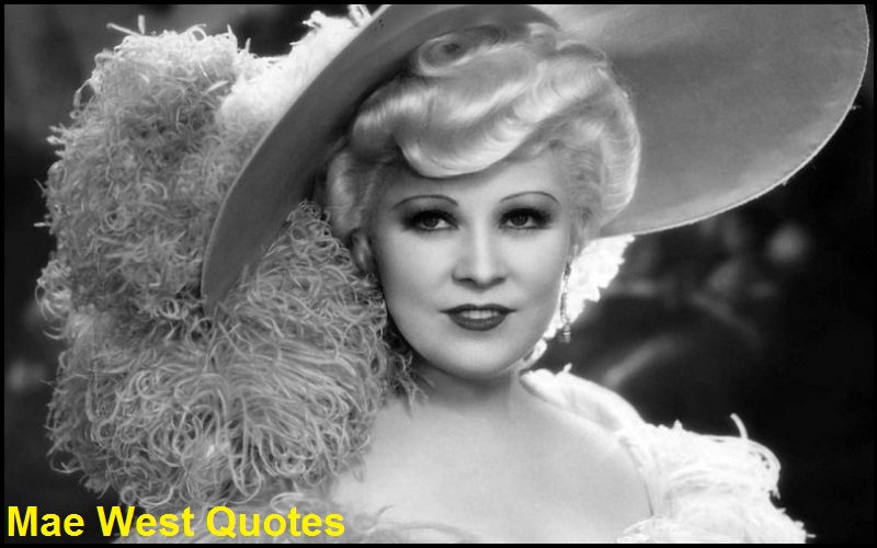 You are currently viewing Motivational Mae West Quotes and Sayings