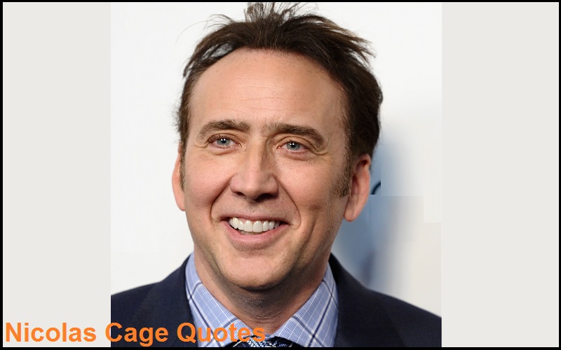 You are currently viewing Motivational Nicolas Cage Quotes and Sayings