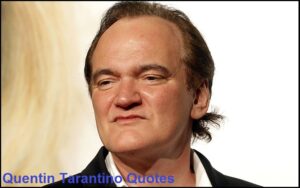 Read more about the article Motivational Quentin Tarantino Quotes and Sayings