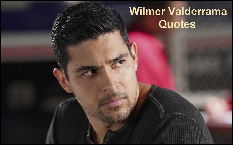 Read more about the article Motivational Wilmer Valderrama Quotes