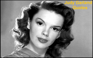 Read more about the article Motivational Judy Garland Quotes And Sayings