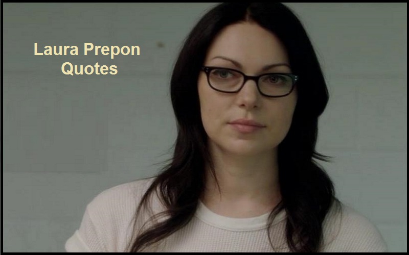 You are currently viewing Motivational Laura Prepon Quotes And Sayings
