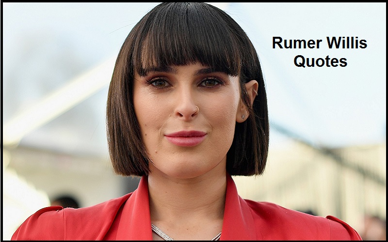 Read more about the article Motivational Rumer Willis Quotes And Sayings