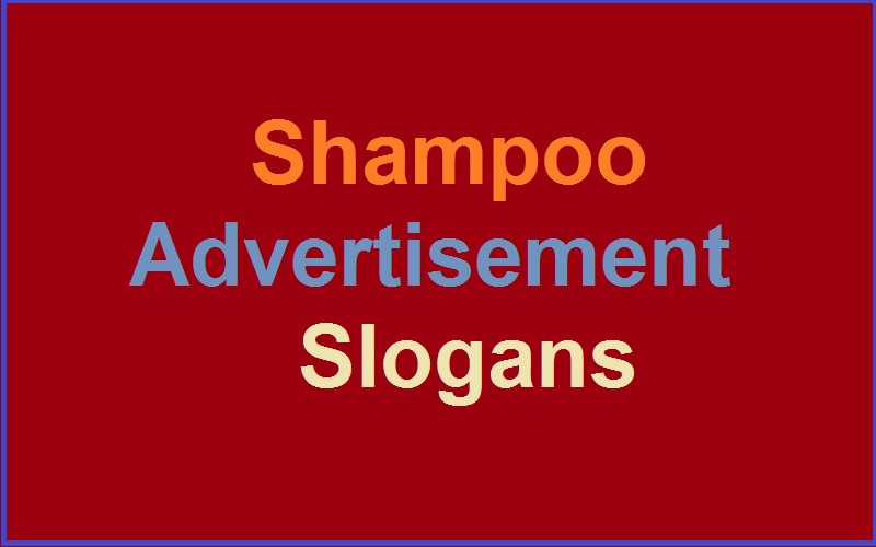 Best and Catchy Famous Shampoo Advertisement Slogans And Sayings