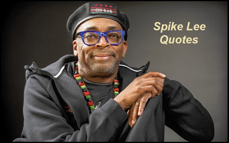Read more about the article Motivational Spike Lee Quotes And Sayings
