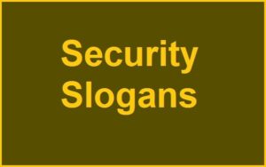 Read more about the article 50+ Famous Security Slogans And Taglines