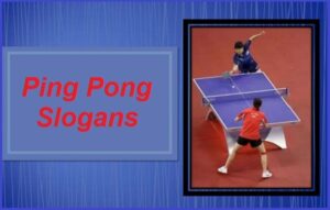 Read more about the article Famous Ping Pong Slogans And Taglines
