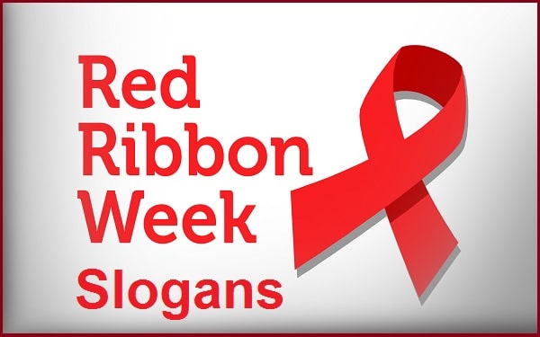 You are currently viewing Famous Red Ribbon Week Slogans And Taglines