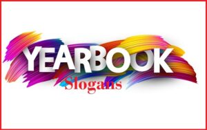 Read more about the article Famous Yearbook Slogans And Sayings