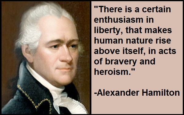 Best and Catchy Motivational Alexander Hamilton Quotes And Sayings