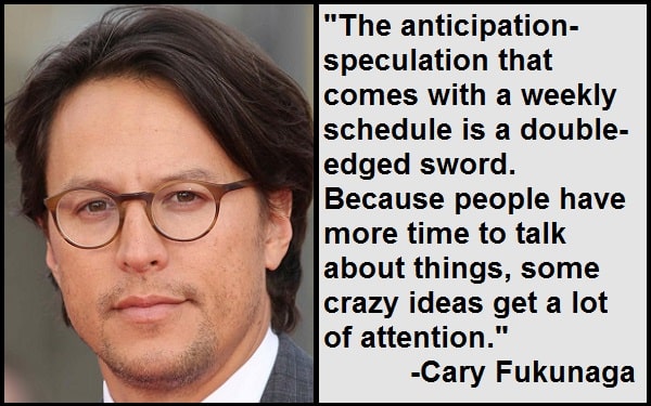 Inspirational Cary Fukunaga Quotes