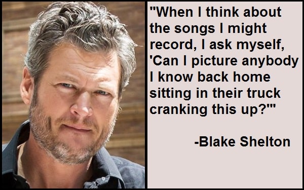 Inspirational Blake Shelton Quotes