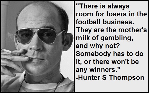 Inspirational Hunter S Thompson Quotes